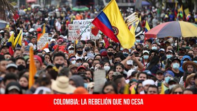 Colombia: la rebelión que no cesa