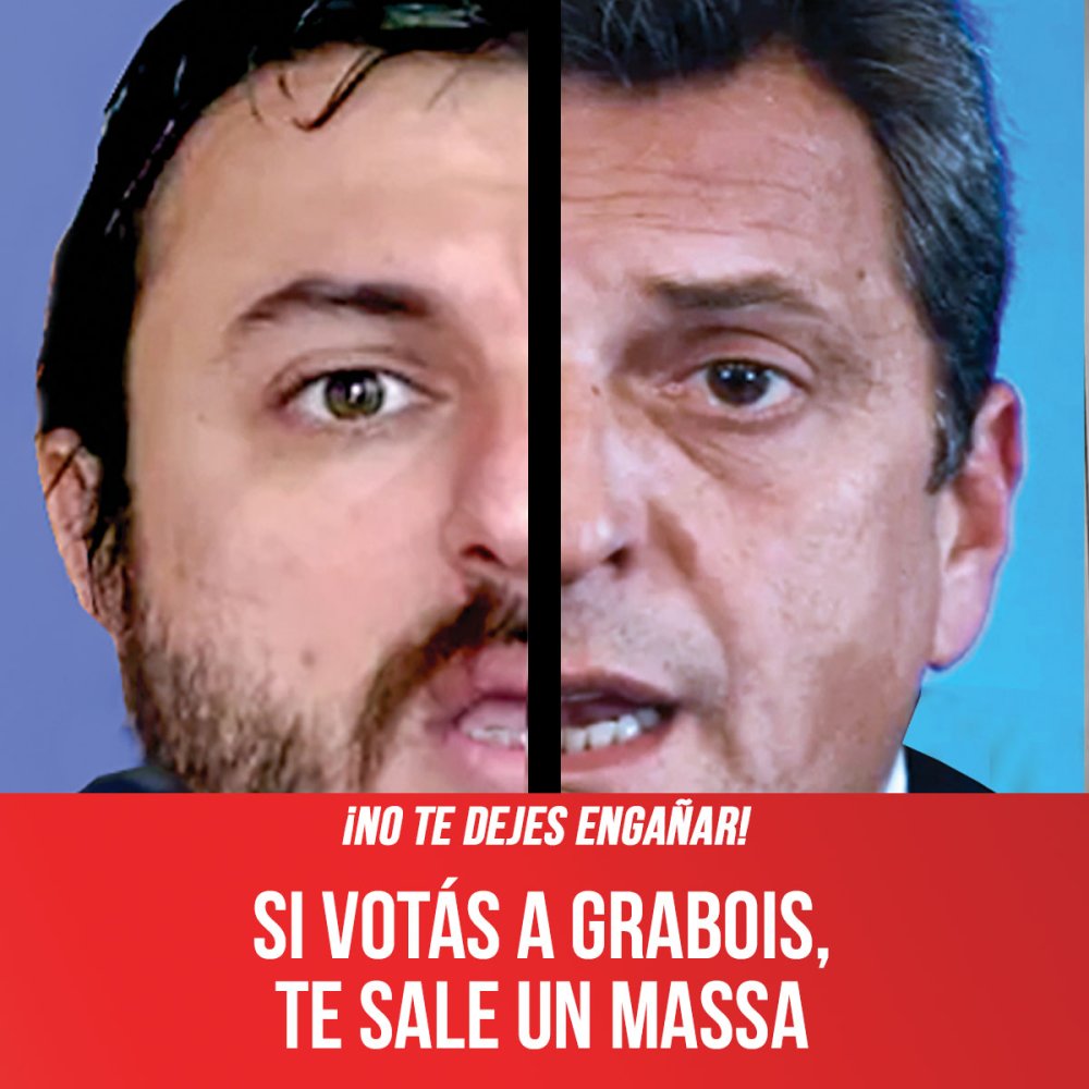 ¡No te dejes engañar! / Si votás a Grabois, te sale un Massa