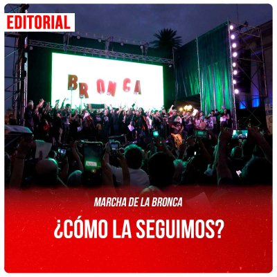 Marcha de la Bronca ¿Cómo la seguimos?
