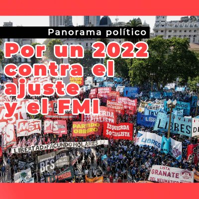 Por un 2022 contra el ajuste y el FMI