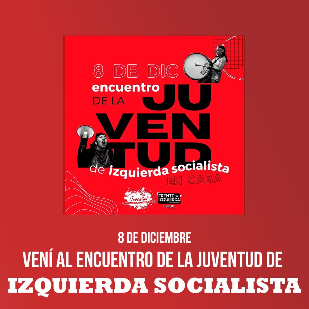 8 de diciembre / Vení al encuentro de la juventud de Izquierda Socialista