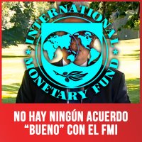 No hay ningún acuerdo “bueno” con el FMI