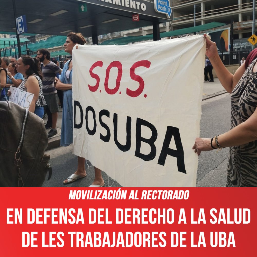 Movilización al Rectorado / En defensa del derecho a la salud de les trabajadores de la UBA