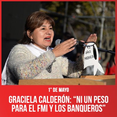 1° de Mayo FITU / Graciela Calderón “Ni un peso para el FMI y los banqueros”