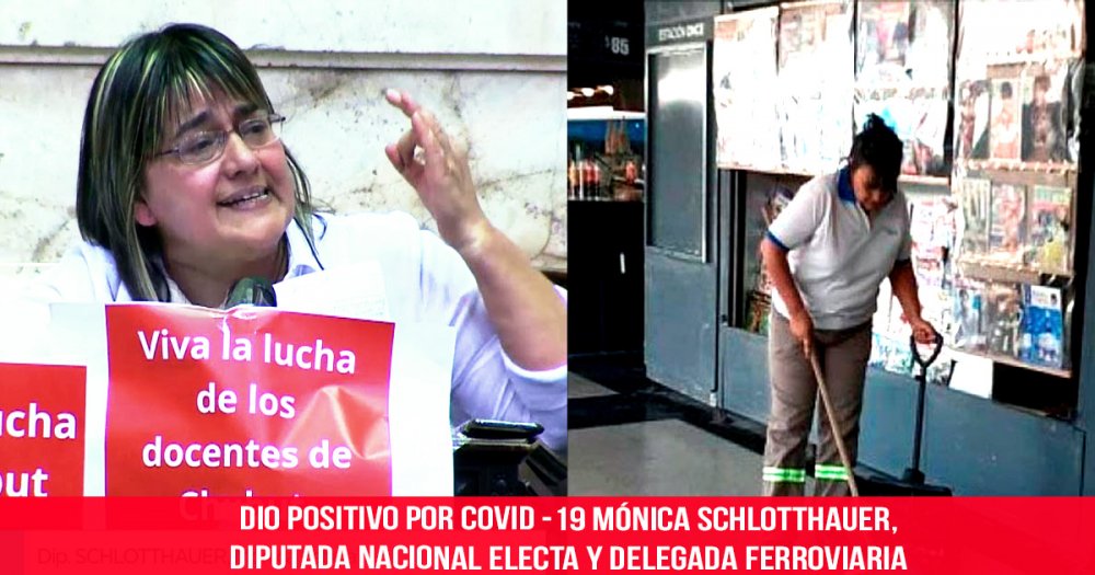Dio positivo por Covid-19 Mónica Schlotthauer, diputada nacional electa y delegada ferroviaria