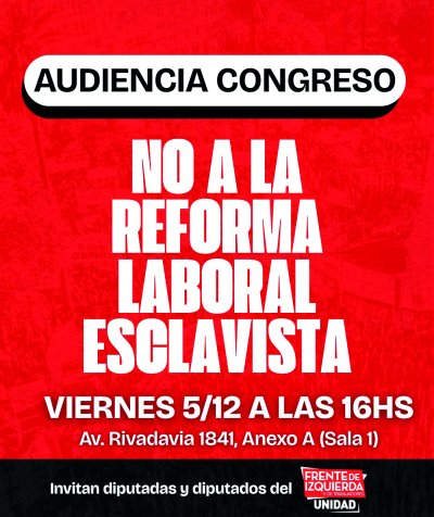 Audiencia en Congreso "No a la reforma laboral esclavista"