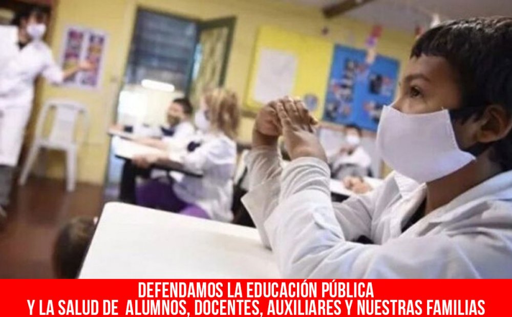 Defendamos la educación pública y la salud de  alumnos, docentes, auxiliares y nuestras familias