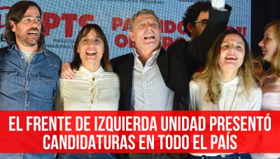 El Frente de Izquierda Unidad presentó candidaturas en todo el país