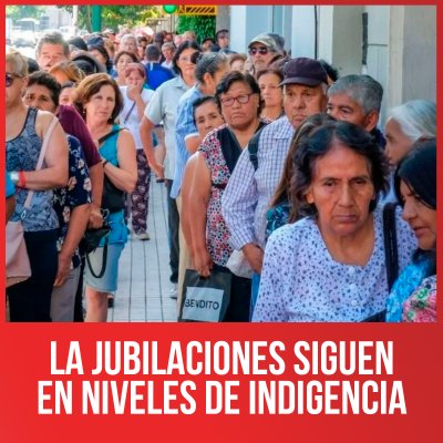La jubilaciones siguen en niveles de indigencia