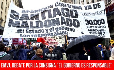 EMVJ. Debate por la consigna “el gobierno es responsable”