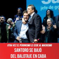 Otra vez el peronismo le cede al macrismo / Santoro se bajó del balotaje en CABA