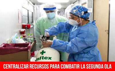 Centralizar recursos para combatir la segunda ola