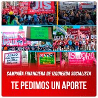 Campaña Financiera de Izquierda Socialista / Te pedimos un aporte