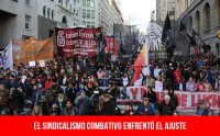 El sindicalismo combativo enfrentó el ajuste