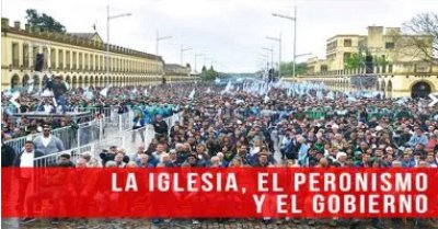La Iglesia, el peronismo y el gobierno