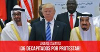 Arabia Saudita: ¡36 decapitados por protestar!