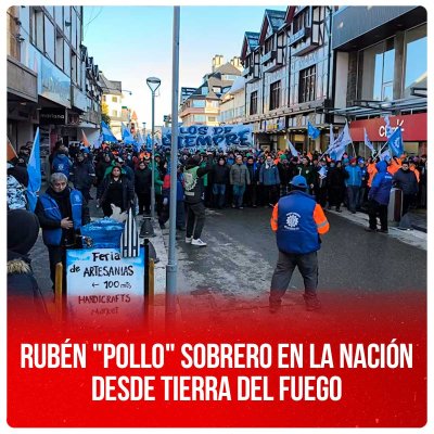 Rubén "Pollo" Sobrero en La Nación desde Tierra del Fuego