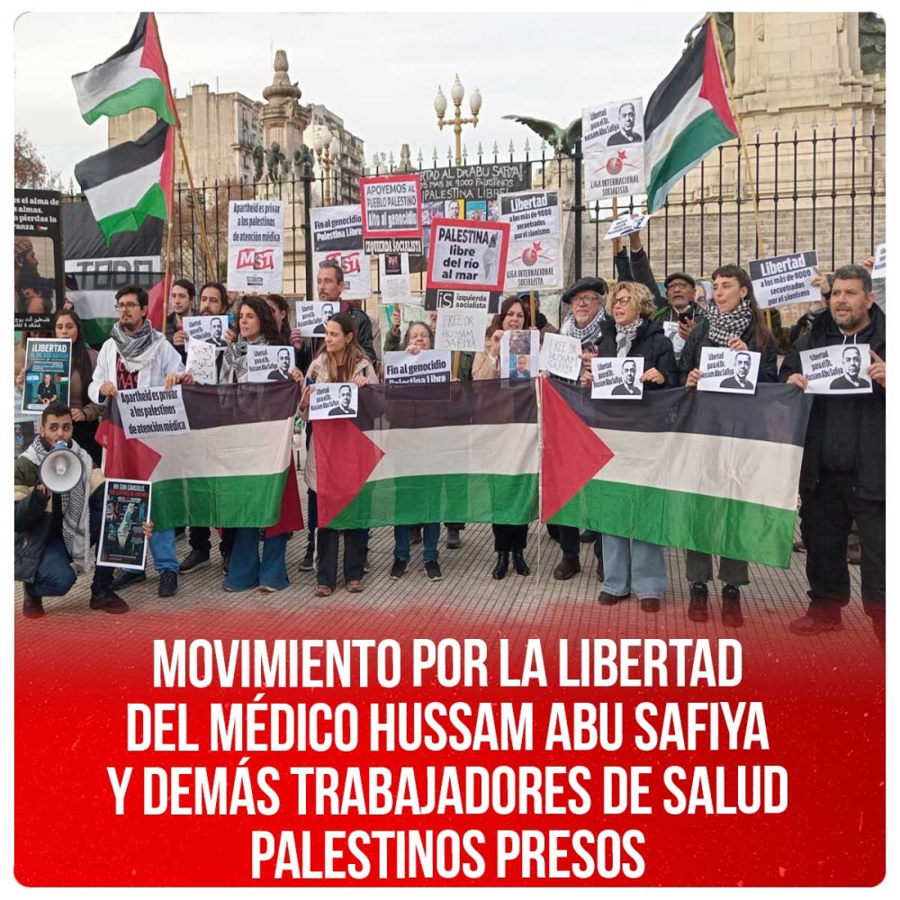 Movimiento por la libertad del médico Hussam Abu Safiya y demás trabajadores de salud palestinos presos
