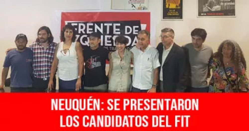 Neuquén: se presentaron los candidatos del FIT