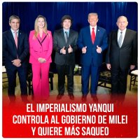 El imperialismo yanqui controla al gobierno de Milei y quiere más saqueo