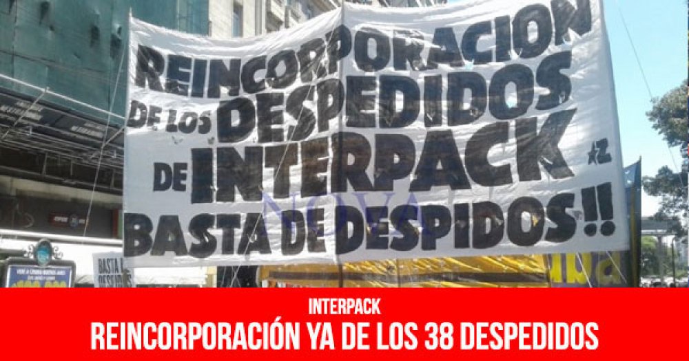 Interpack: reincorporación ya de los 38 despedidos