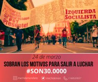 Este 24 de Marzo sobran los motivos para salir a luchar #Son30000
