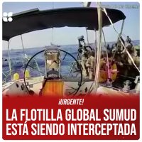 ¡Urgente! La Flotilla Global Sumud está siendo interceptada
