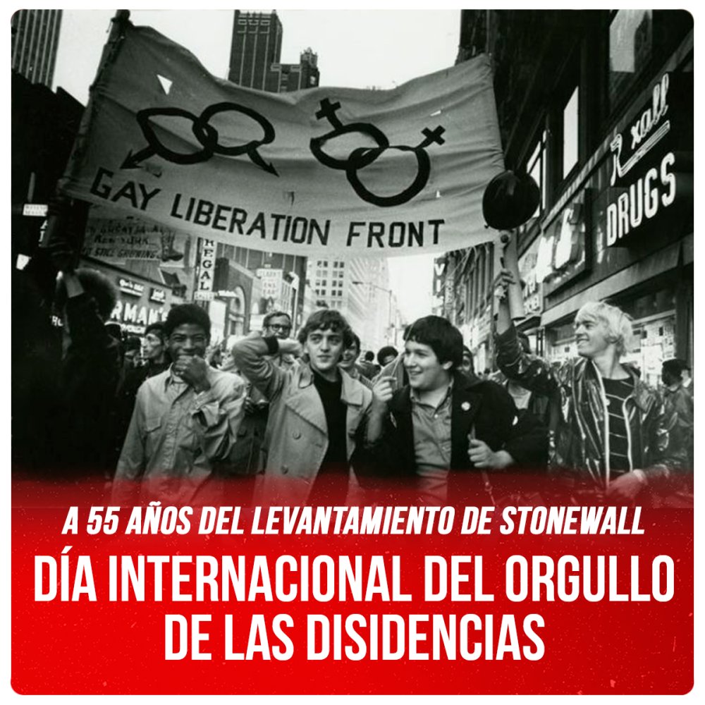 A 55 años del levantamiento de Stonewall / Día Internacional del Orgullo de las Disidencias