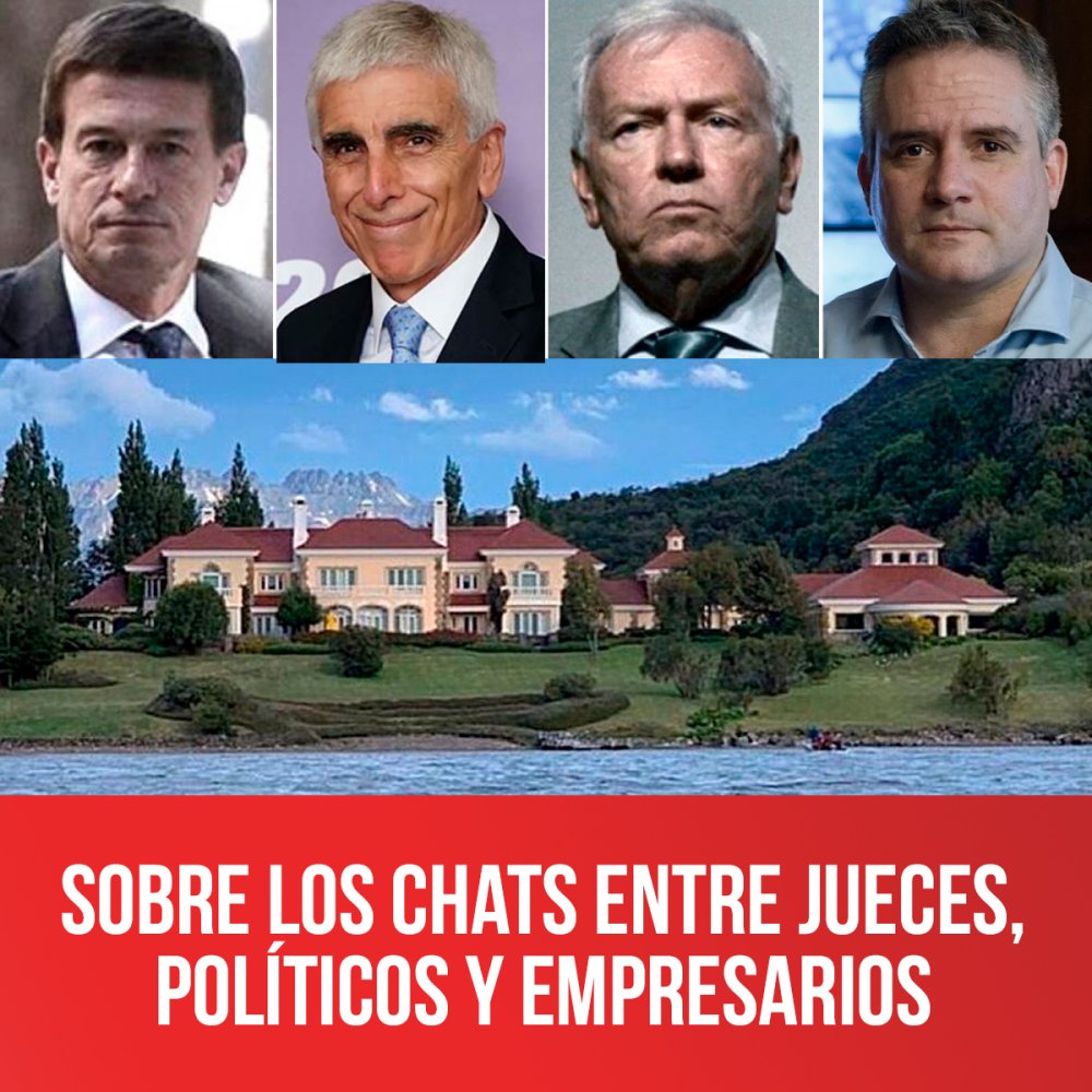 Sobre los chats entre jueces, políticos y empresarios
