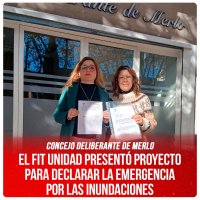 Concejo Deliberante de Merlo / El FIT Unidad presentó proyecto para declarar la emergencia por las inundaciones