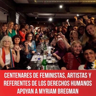 Centenares de feministas, artistas y referentes de los derechos humanos apoyan a Myriam Bregman