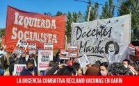 La docencia combativa reclamó vacunas en Garín