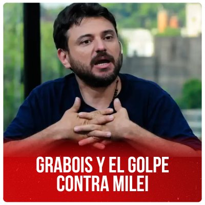 Grabois y el golpe contra Milei