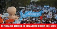 Repudiable marcha de los antiderechos celestes