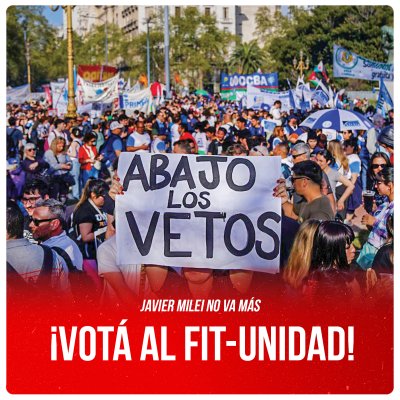 Javier Milei no va más / Votá al Frente de Izquierda Unidad