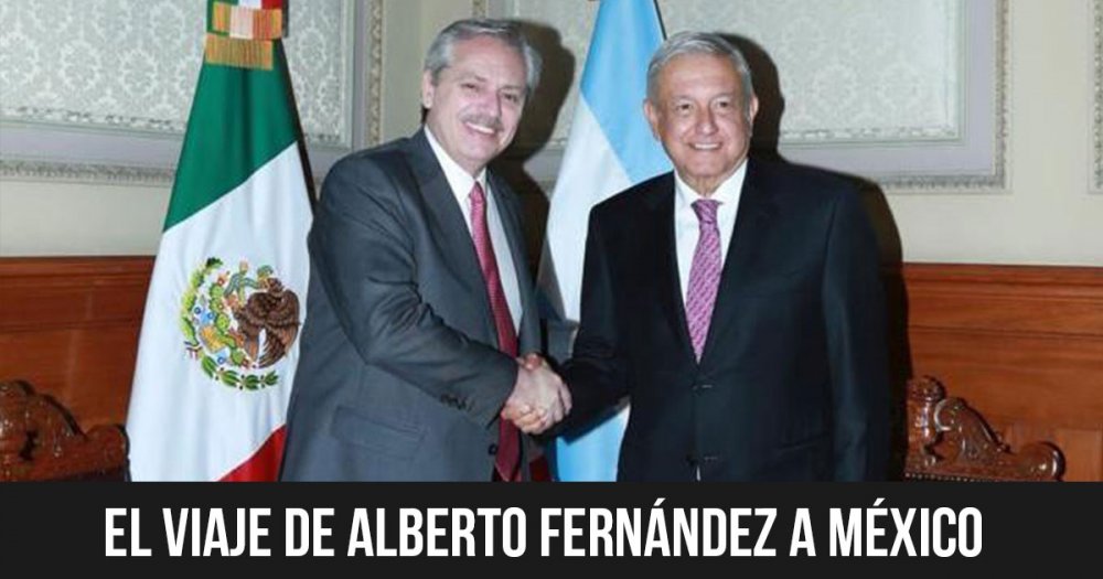 El viaje de Alberto Fernández a México
