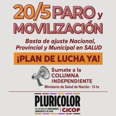 Miércoles 20 de mayo 13 horas Ministerio de Salud / Basta de ajuste nacional, provincial y municipal en salud