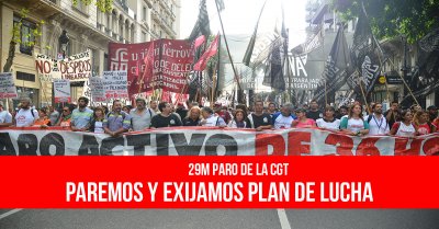 29M paro de la CGT: Paremos y exijamos plan de lucha