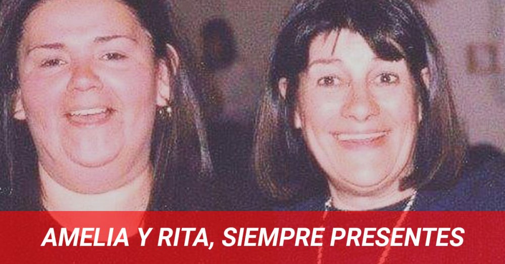 Amelia y Rita, siempre presentes
