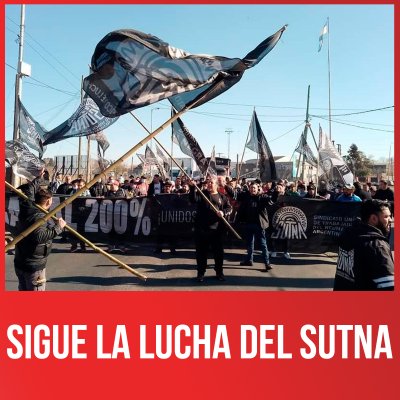 Sigue la lucha del SUTNA