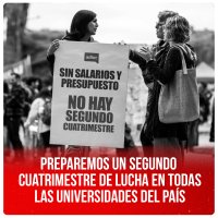 Preparemos un segundo cuatrimestre de lucha en todas las universidades del país