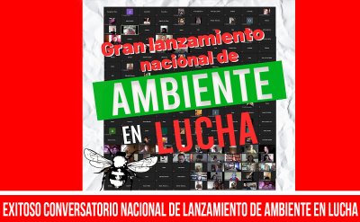 Exitoso conversatorio nacional de lanzamiento de Ambiente en Lucha
