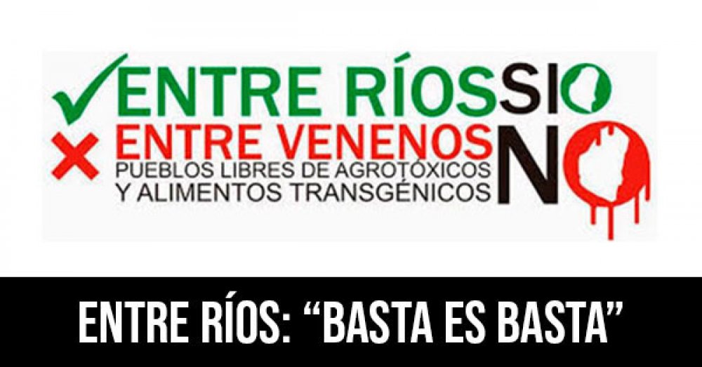 Entre Ríos: “Basta es Basta”