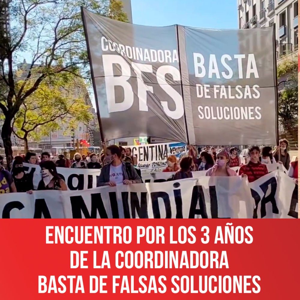 Encuentro por los 3 años de la Coordinadora Basta de Falsas Soluciones