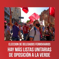 Eleccion de delegados ferroviarios / Hay más listas unitarias de oposición a la Verde
