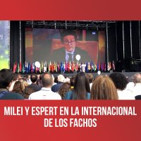 Milei y Espert en la Internacional de los fachos