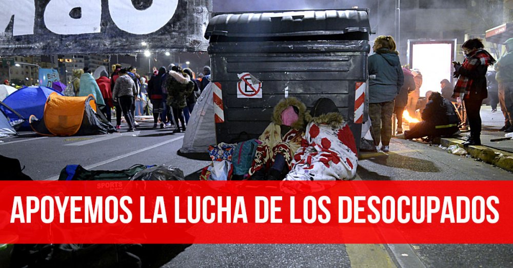 Apoyemos la lucha de los desocupados