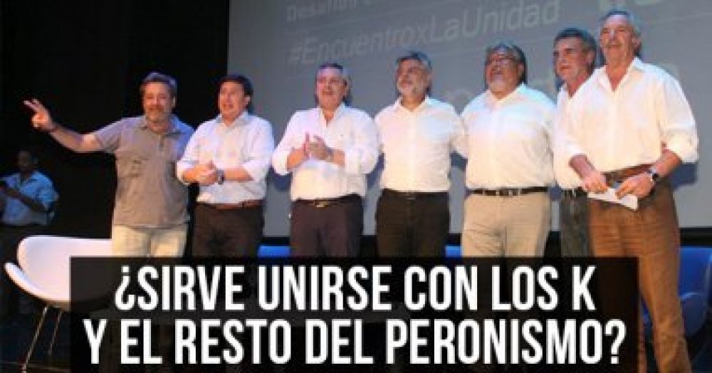 ¿Sirve unirse con los K y el resto del peronismo?