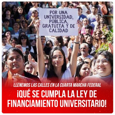 Llenemos las calles en la Cuarta Marcha Federal / ¡Que se cumpla la ley de financiamiento universitario!
