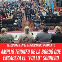 Elecciones en el Ferrocarril Sarmiento /  Amplio triunfo de la Bordó que encabeza el "Pollo" Sobrero